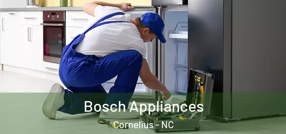  Bosch Appliances Cornelius - NC
