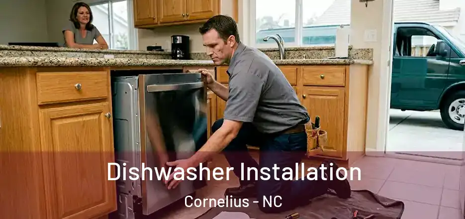 Dishwasher Installation Cornelius - NC