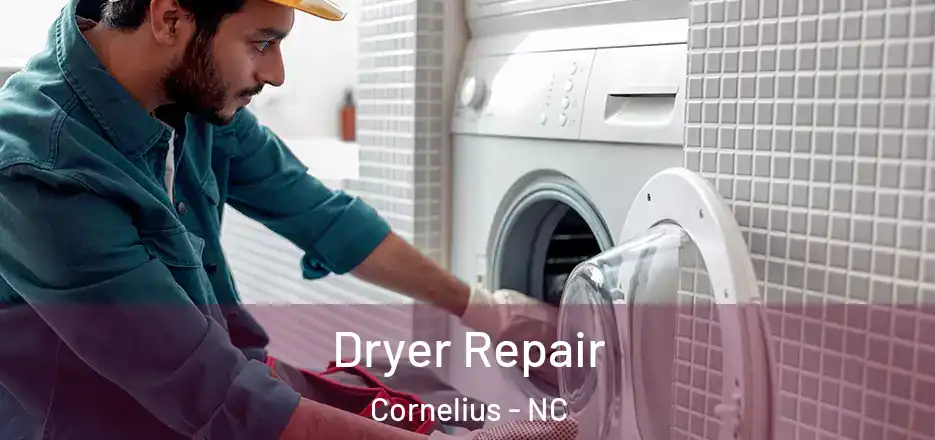  Dryer Repair Cornelius - NC