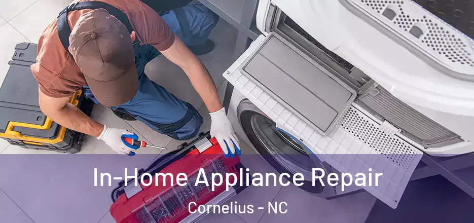  In-Home Appliance Repair Cornelius - NC