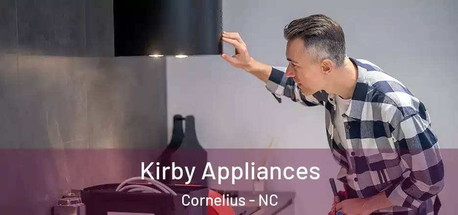 Kirby Appliances Cornelius - NC