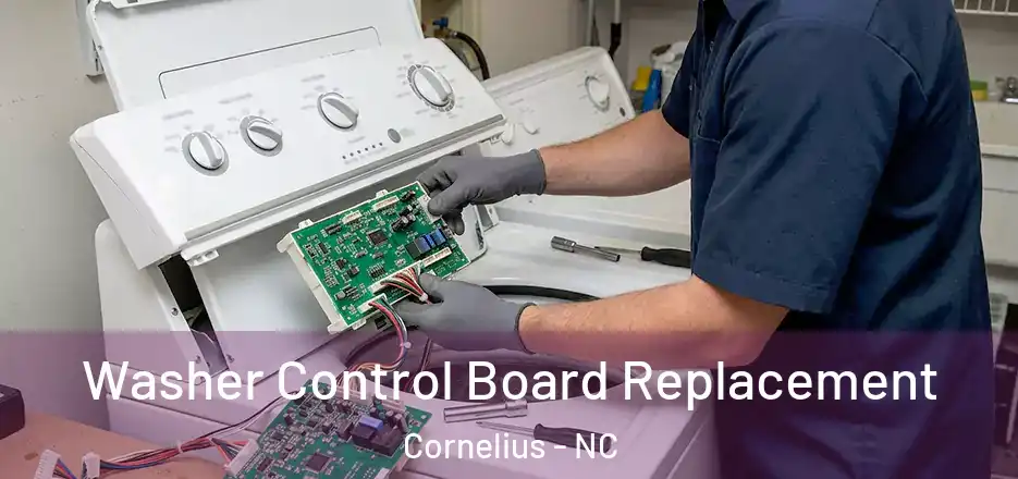 Washer Control Board Replacement Cornelius - NC